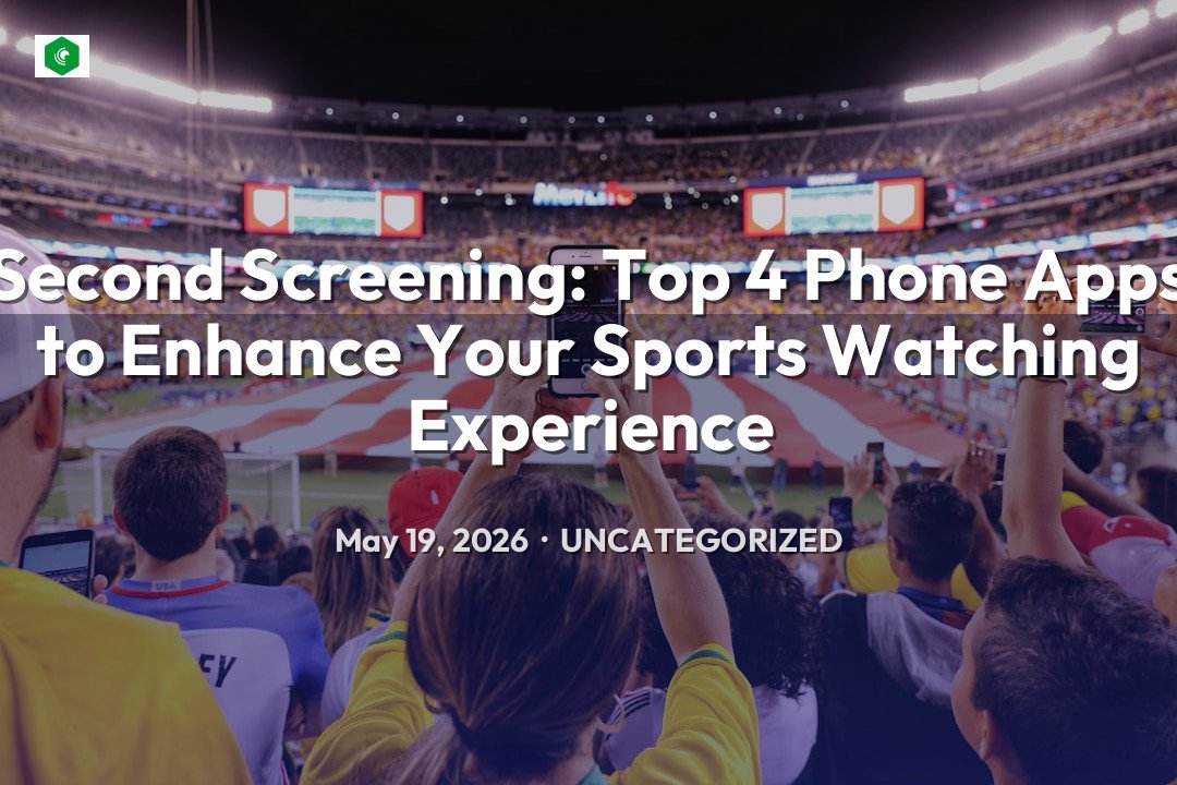 Second Screening: Top 4 Phone Apps to Enhance Your Sports Watching … – Uncategorized | SYSTEM 14