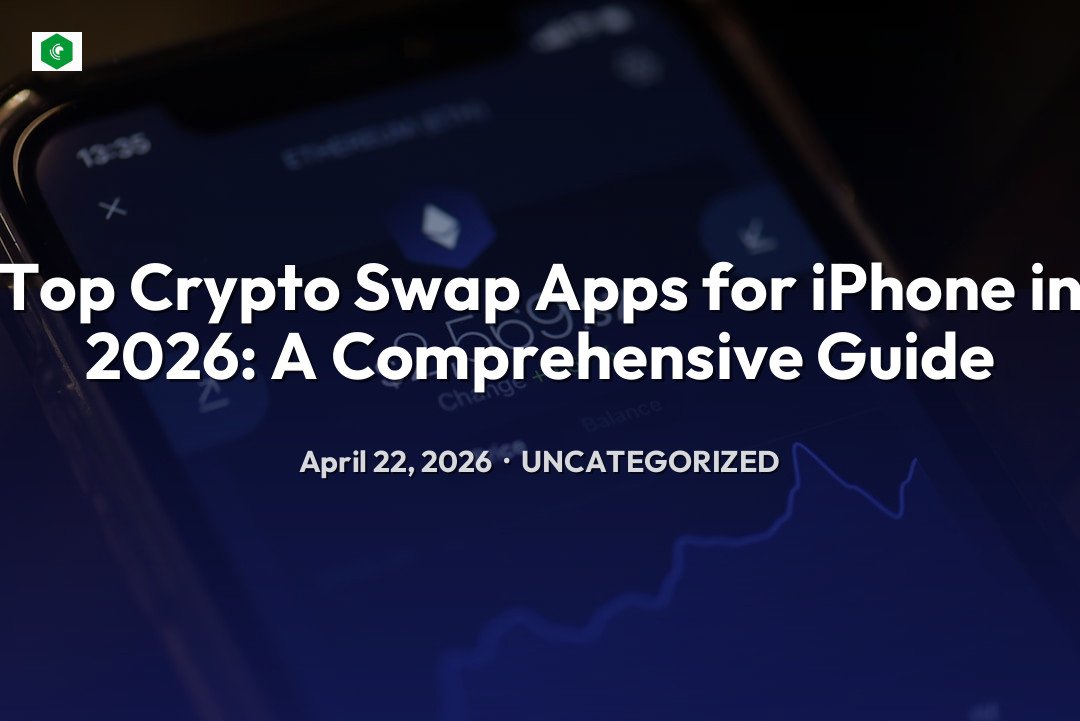 Top Crypto Swap Apps for iPhone in 2026: A Comprehensive Guide – Uncategorized | SYSTEM 14