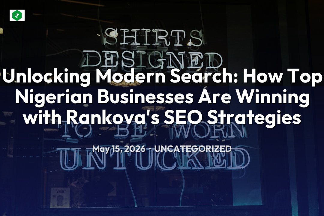 Unlocking Modern Search: How Top Nigerian Businesses Are Winning wi… – Uncategorized | SYSTEM 14